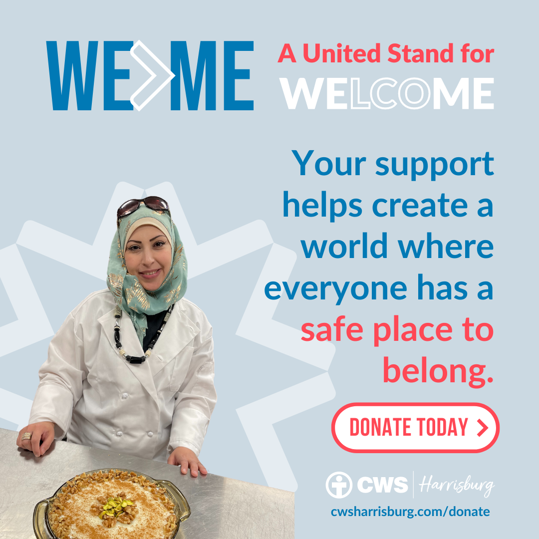 WE>ME A United Stand for Welcome. Your support helps create a world where everyone has a safe place to belong. Donate today. CWS Harrisburg cwsharrisburg.com/donate